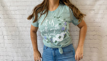 Load image into Gallery viewer, It is well whith my soul  T-shirt
